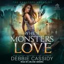 When Monsters Love Audiobook