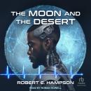 The Moon and the Desert Audiobook