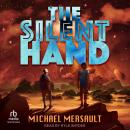 The Silent Hand Audiobook