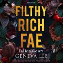Filthy Rich Fae: Fallen Court Audiobook