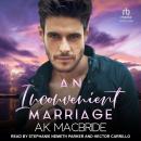 An Inconvenient Marriage, A.K. Macbride