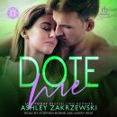 Dote Me Audiobook