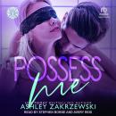 Possess Me Audiobook