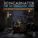 Reincarnated for an Apocalypse Store Audiobook