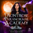 Montrose Paranormal Academy: The Seer's Army Audiobook