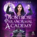 Montrose Paranormal Academy: The Last Ruby Audiobook