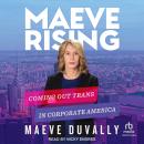 Maeve Rising: Coming Out Trans in Corporate America Audiobook