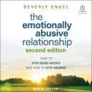 The Emotionally Abusive Relationship: How to Stop Being Abused and How to Stop Abusing, 2nd Edition Audiobook