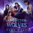 Cover of Protected by Her Wolves