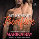 Set My Heart Bonfire Audiobook