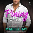 Pining For You Audiobook