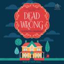 Dead Wrong: A Cozy Mystery Audiobook