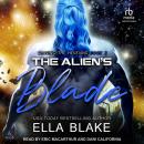 The Alien's Blade Audiobook