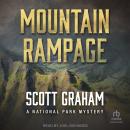 Mountain Rampage: A National Park Mystery Audiobook