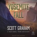 Yosemite Fall: A National Park Mystery Audiobook
