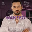 Wanted: Gentle Daddy Audiobook