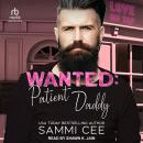 Wanted: Patient Daddy Audiobook