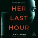 Cover of Her Last Hour