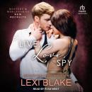 Live, Love, Spy Audiobook