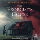 The Exorcist's House: Genesis Audiobook