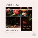 Exhibitions: Essays on Art and Atrocity Audiobook