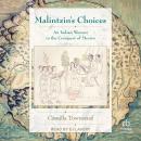 Malintzin's Choices: An Indian Woman in the Conquest of Mexico Audiobook