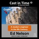 Cast in Time: Book 3: Count Audiobook