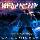 Some Legends Never Die Audiobook