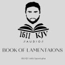 The Book Of Lamentations (read Qunte): 1611 KJV audio book read by real people from the four corner' Audiobook