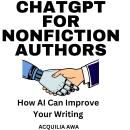 ChatGPT for Nonfiction Authors: How AI Can Improve Your Writing Audiobook