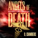 Angels of Death: Healthcare’s Female Serial Killers Audiobook