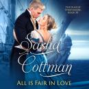 All is Fair in Love: A Regency Historical Romance Audiobook