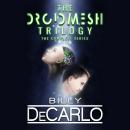 DroidMesh Trilogy: The Complete Boxed Set Audiobook