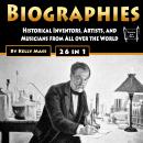 Biographies: Historical Inventors, Artists, and Musicians from All over the World Audiobook