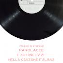 Parolacce e sconcezze nella canzone italiana, Valerio Di Stefano