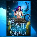 Caved In With a Caecelia: A MF Monster Erotica Romance Audiobook