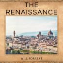 The Renaissance: The Rebirth of Art, Learning and Culture Audiobook
