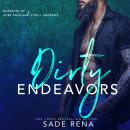 Dirty Endeavors Audiobook