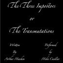 The Three Impostors, or, The Transmutations Audiobook
