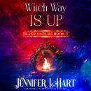 Witch Way is Up: Paranormal Women's Fiction Romance Audiobook