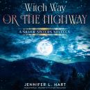 Witch Way or the Highway: A Silver Sisters Novella Audiobook