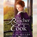 The Rancher Takes a Cook Audiobook