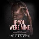 If You Were Mine: An Enemies-to-Lovers New Adult Sports Romance
