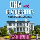 DNA & Death Benefits: A Nikki Hunt Cozy Mystery Book One Audiobook