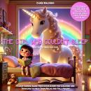 The Girl Who Couldn't Sleep: Bedtime Stories for Kids: A Cozy Guided Sleep Meditation Story for Chil Audiobook