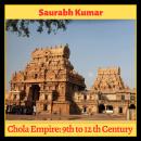 Chola Empire : 9th to 12th Century Audiobook