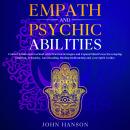 Empath and Psychic Abilities: Control Emotional Overload with Practical Strategies and Expand Mind P Audiobook