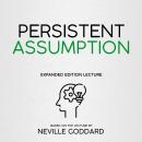 Persistent Assumption: Expanded Edition Lecture Audiobook