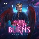 When the Sun Burns Audiobook