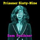 Prisoner Sixty-Nine Audiobook